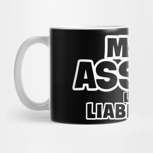 More Assets Less Liabilities Mug